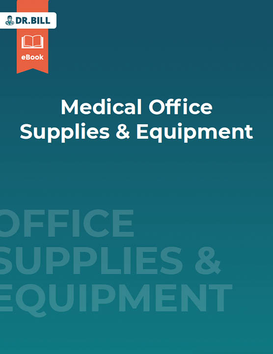 Medical Office Supplies and Equipment Dr. Bill