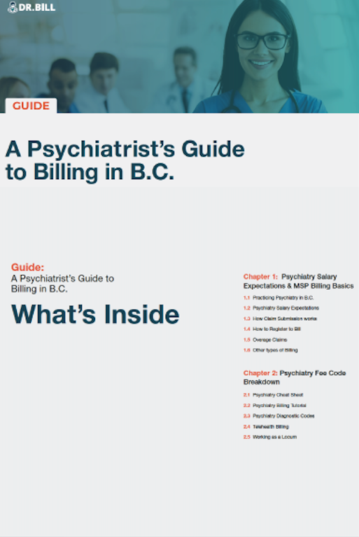 A Psychiatrist’s Guide to Billing in B.C. Dr.Bill