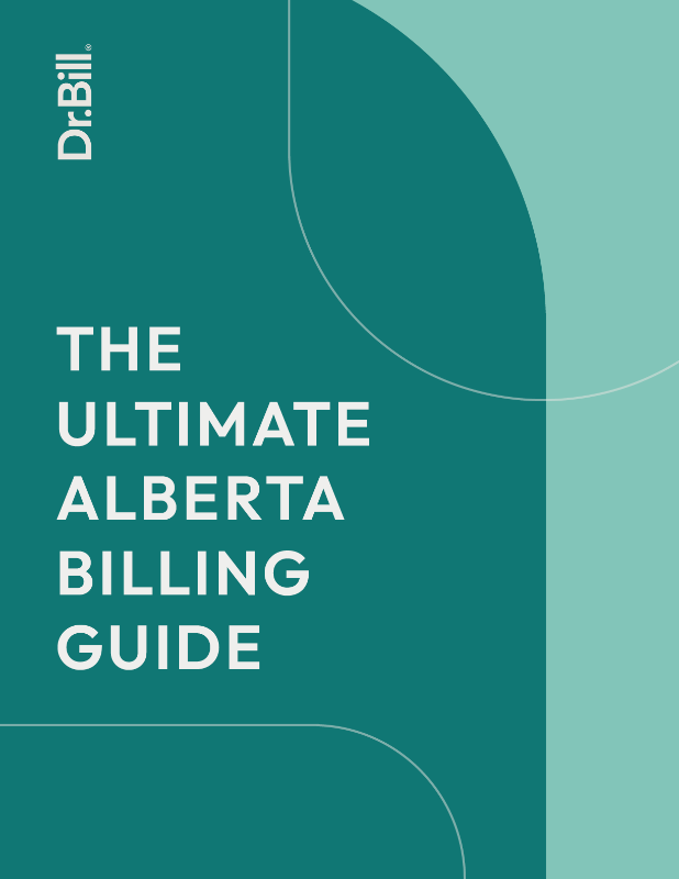 The Ultimate Alberta Billing Gide | Dr.Bill