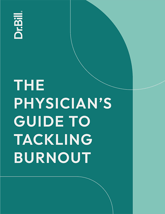 The Physician's Guide to Tackling Burnout eBook | Dr.Bill